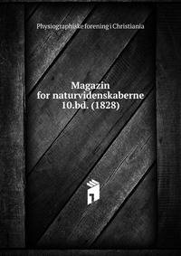 Udgives af Den physiographiske Forening i Christiania