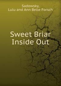 Sweet Briar Inside Out