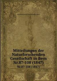 Mitteilungen der Naturforschenden Gesellschaft in Bern aus dem Jahre 1847