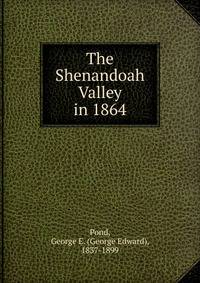 The Shenandoah Valley in 1864