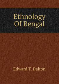 Ethnology Of Bengal
