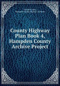 County Highway Plan Book 4, Hampden County Archive Project