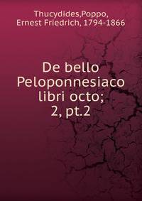 De bello Peloponnesiaco libri octo;. 2, pt.2