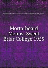 Mortarboard Menus: Sweet Briar College 1955