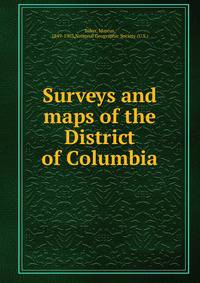 Surveys and maps of the District of Columbia