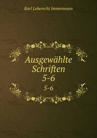 Ausgewhlte Schriften. 5-6