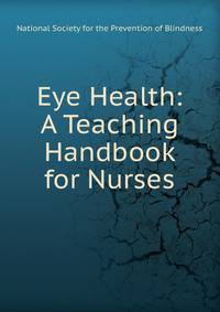 Eye Health: A Teaching Handbook for Nurses