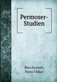 Permoser Studien