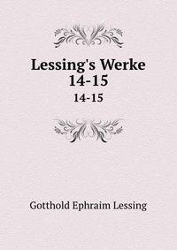 Lessing`s Werke. 14-15