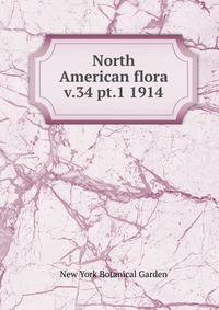 North American flora. v.34 pt.1 1914