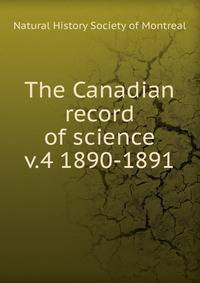 The Canadian record of science. v.4 1890-1891