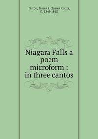 Niagara Falls a poem microform : in three cantos