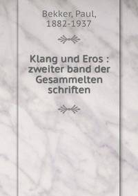 Klang und Eros : zweiter band der Gesammelten schriften