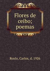 Flores de ceibo; poemas