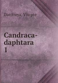 Candraca-daphtara. 1