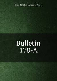 Bulletin. 178-A