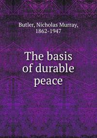 The basis of durable peace