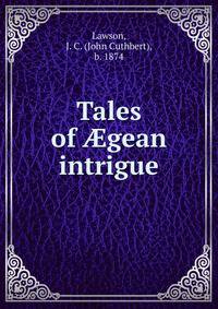 Tales of ?gean intrigue