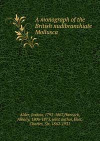 A monograph of the British nudibranchiate Mollusca