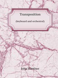 Transposition. (keyboard and orchestral)