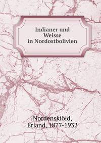 Indianer und Weisse in Nordostbolivien