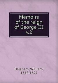 Memoirs of the reign of George III. v.2