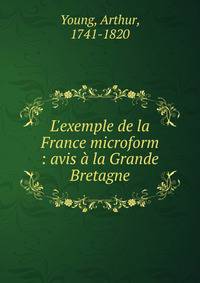 L'exemple de la France microform : avis ? la Grande Bretagne