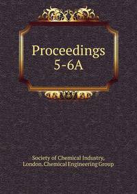 Proceedings of the chemical engineering group