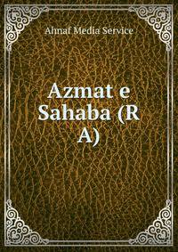 Azmat e Sahaba (R A)