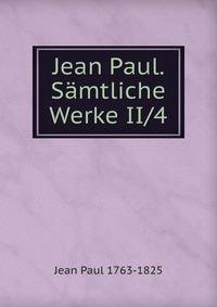 Jean Paul. S?mtliche Werke II/4