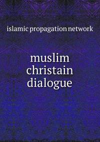 muslim christain dialogue