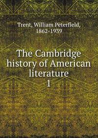 The Cambridge history of American literature. 1