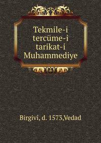 Tekmile-i tercume-i tarikat-i Muhammediye