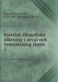 Estetisk-filosofiska diktning i urval och oversattning jamte