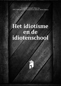 Het idiotisme en de idiotenschool