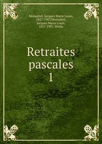 Retraites pascales. 1