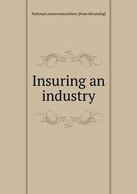 Insuring an industry