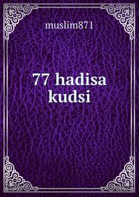 77 hadisa kudsi