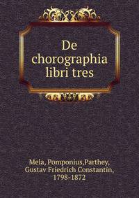 De chorographia libri tres
