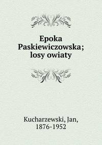 Epoka Paskiewiczowska; losy owiaty