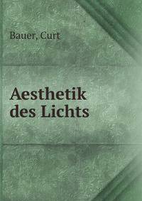 Aesthetik des Lichts