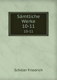Smtliche Werke. 10-11