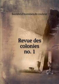Revue des colonies. no. 1