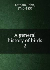 A general history of birds. 2
