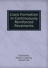 Crack Formation in Continuously Reinforced Pavements