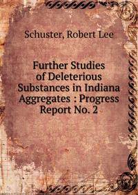 Further Studies of Deleterious Substances in Indiana Aggregates : Progress Report No. 2