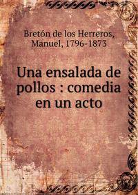 Una ensalada de pollos : comedia en un acto