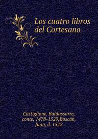 Los cuatro libros del Cortesano