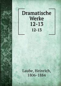 Dramatische Werke. 12-13