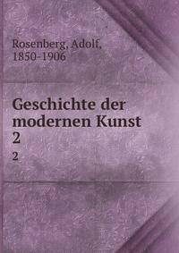 Geschichte der modernen Kunst. 2
